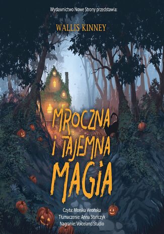Mroczna i tajemna magia Wallis Kinney