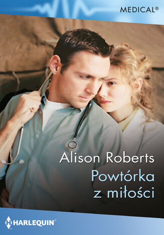 Powtórka z miłości Alison Roberts Powtórka z miłości Alison Roberts