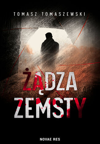 Żądza zemsty Tomasz Tomaszewski