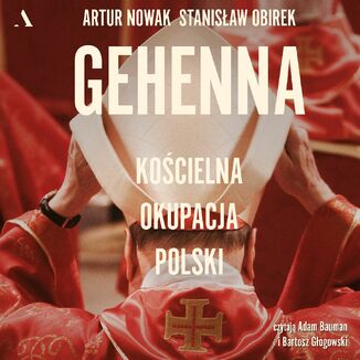 Okładka: Gehenna. Kościelna okupacja Polski