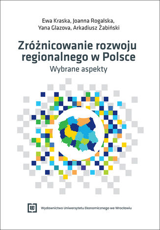 Zróżnicowanie rozwoju regionalnego w Polsce - wybrane aspekty
