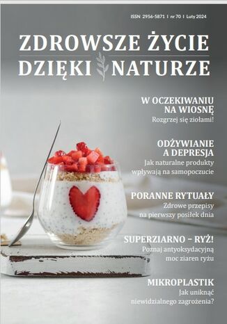 Zdrowsze Życie Dzięki Naturze 70 (luty)/2024