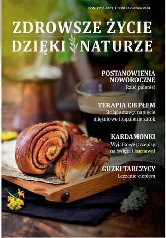 Zdrowsze Życie Dzięki Naturze 80 (grudzień) / 2024