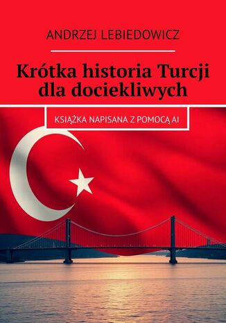 Okładka: Krótka historia Turcji dla dociekliwych