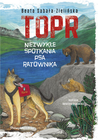 TOPR. Niezwykłe spotkania psa ratownika