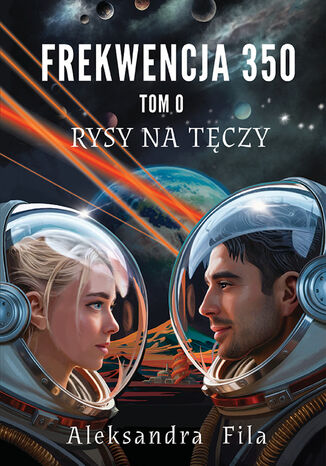 Frekwencja 350. Tom 0. Rysy na tęczy