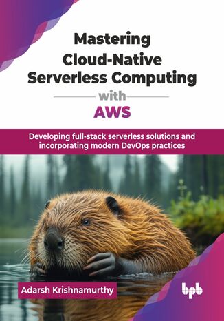 Okładka: Mastering Cloud-Native Serverless Computing with AWS