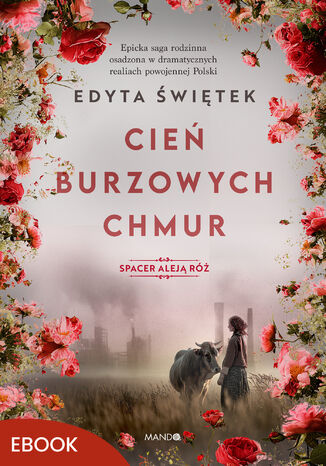Spacer Aleją Róż (#1). Cień burzowych chmur. Spacer Aleją Róż Edyta Świętek