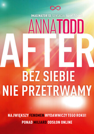 After 4. Bez siebie nie przetrwamy Anna Todd After 4. Bez siebie nie przetrwamy Anna Todd