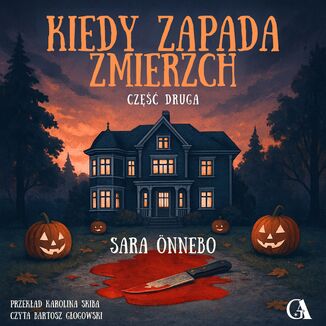 Kiedy zapada zmierzch. Część 2