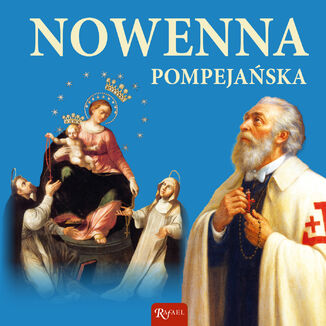 Nowenna pompejańska. Nowenna nie do odparcia