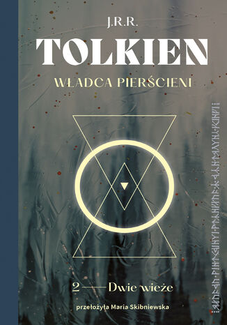 Władca Pierścieni (#2). Władca Pierścieni. Dwie Wieże J.R.R. Tolkien