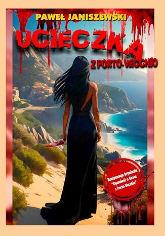 Ucieczka z Porto-Vecchio Paweł Janiszewski