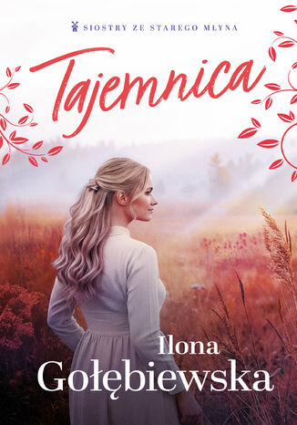 Tajemnica Ilona Gołębiewska Tajemnica Ilona Gołębiewska