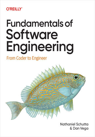 Okładka: Fundamentals of Software Engineering. From Coder to Engineer