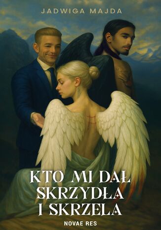 Kto mi dał skrzydła i skrzela? Jadwiga Majda Kto mi dał skrzydła i skrzela? Jadwiga Majda