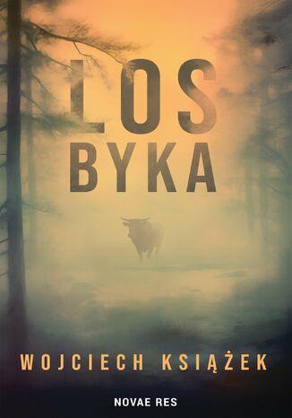 Los byka Wojciech Książek Los byka Wojciech Książek
