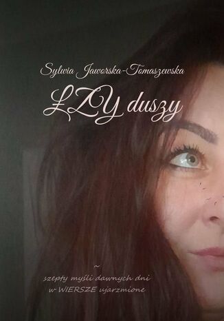 ŁZY duszy Sylwia Jaworska-Tomaszewska