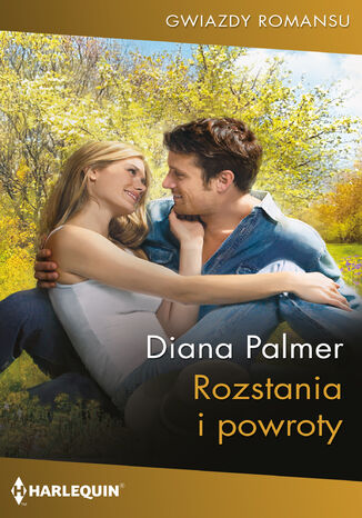 Rozstania i powroty Diana Palmer Rozstania i powroty Diana Palmer