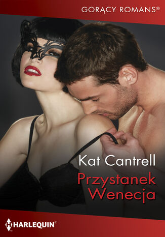 Przystanek Wenecja Kat Cantrell Przystanek Wenecja Kat Cantrell