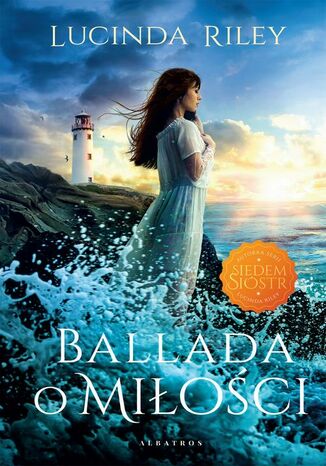 BALLADA O MIŁOŚCI Lucinda Riley BALLADA O MIŁOŚCI Lucinda Riley