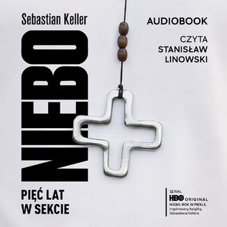 Niebo. Pięć lat w sekcie