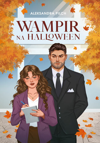 Wampir na Halloween Aleksandra Pilch Wampir na Halloween Aleksandra Pilch