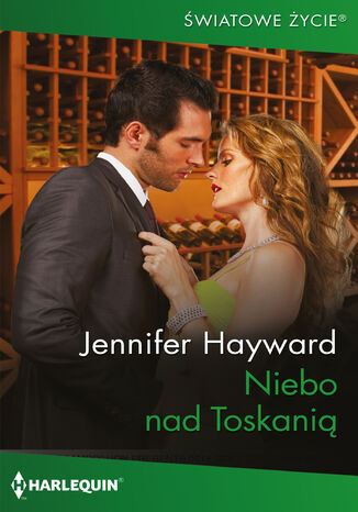 Niebo nad Toskanią Jennifer Hayward Niebo nad Toskanią Jennifer Hayward