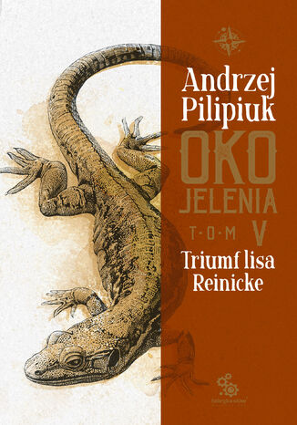 Oko Jelenia. (#5). Oko Jelenia. Triumf lisa Reinicke Andrzej Pilipiuk Oko Jelenia. (#5). Oko Jelenia. Triumf lisa Reinicke Andrzej Pilipiuk