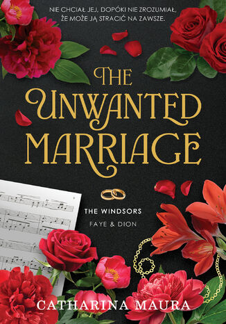The Unwanted Marriage. The Windsors. Tom 3 Catharina Maura The Unwanted Marriage. The Windsors. Tom 3 Catharina Maura