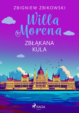 Willa Morena 17: Zbłąkana kula (#17)