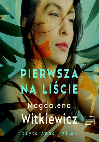 Pierwsza na liście Magdalena Witkiewicz Pierwsza na liście Magdalena Witkiewicz