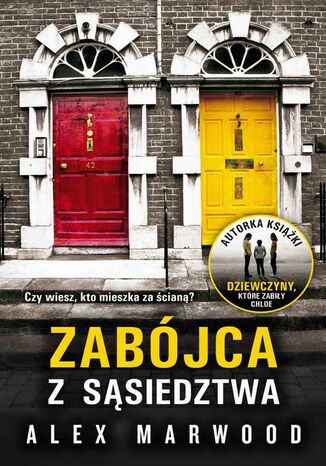 Zabójca z sąsiedztwa Alex Marwood