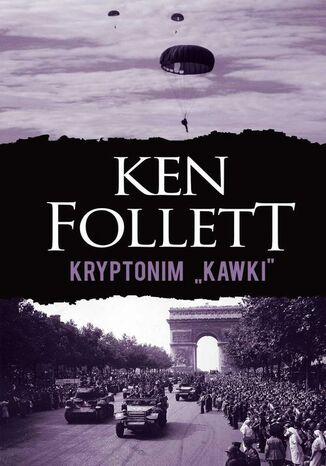 Kryptonim "Kawki" Ken Follett Kryptonim "Kawki" Ken Follett