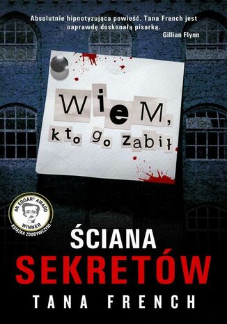 Ściana sekretów. Wiem, kto go zabił Tana French