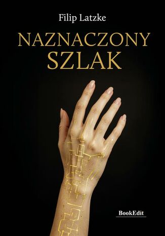 Naznaczony szlak Filip Latzke