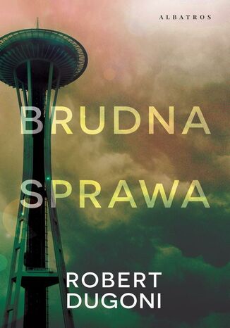 BRUDNA SPRAWA Robert Dugoni