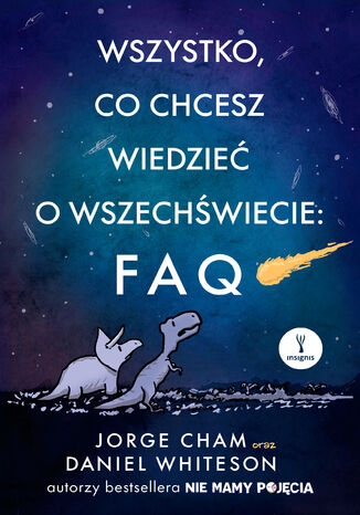 Okładka: Wszystko, co chcesz wiedzieć o wszechświecie: FAQ