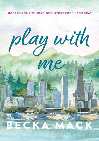 Play with Me Becka Mack Play with Me Becka Mack