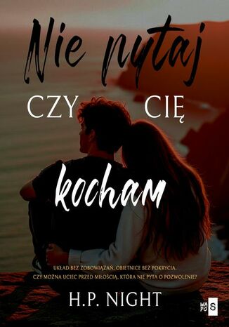 Nie pytaj, czy cię kocham H.P. Night Nie pytaj, czy cię kocham H.P. Night