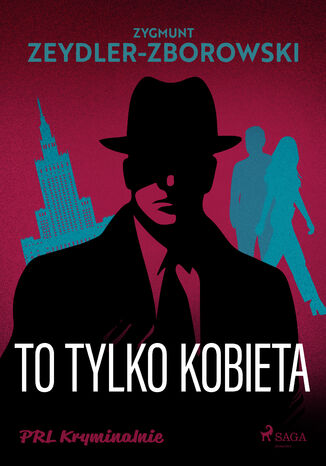 To tylko kobieta
