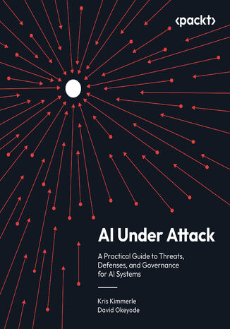 AI Under Attack. A Practical Guide to Threats, Defenses, and Governance for AI Systems