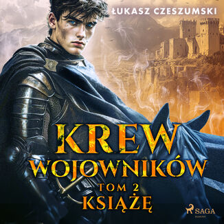 Krew wojowników. Tom 2: Książę (#2)