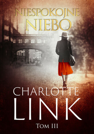 Niespokojne niebo Charlotte Link Niespokojne niebo Charlotte Link