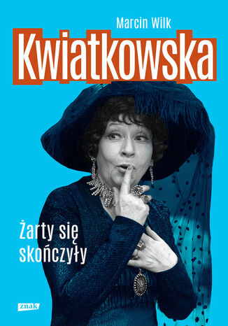 Kwiatkowska. Żarty się skończyły
