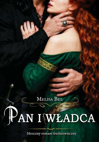 Pan i władca Melisa Bel Pan i władca Melisa Bel
