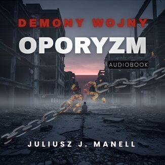 Demony Wojny: Oporyzm