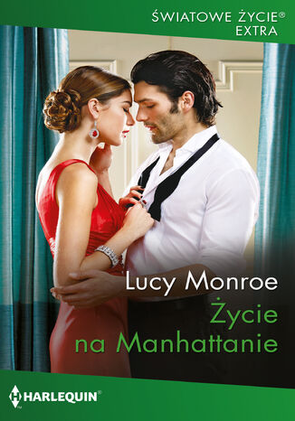 Życie na Manhattanie Lucy Monroe Życie na Manhattanie Lucy Monroe