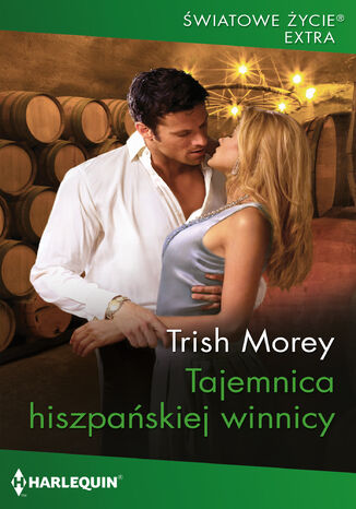 Tajemnica hiszpańskiej winnicy Trish Morey Tajemnica hiszpańskiej winnicy Trish Morey
