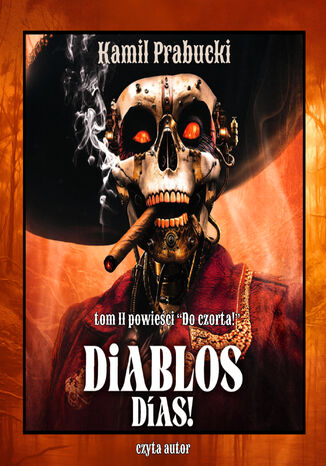 Diablos Dias! Kamil Prabucki